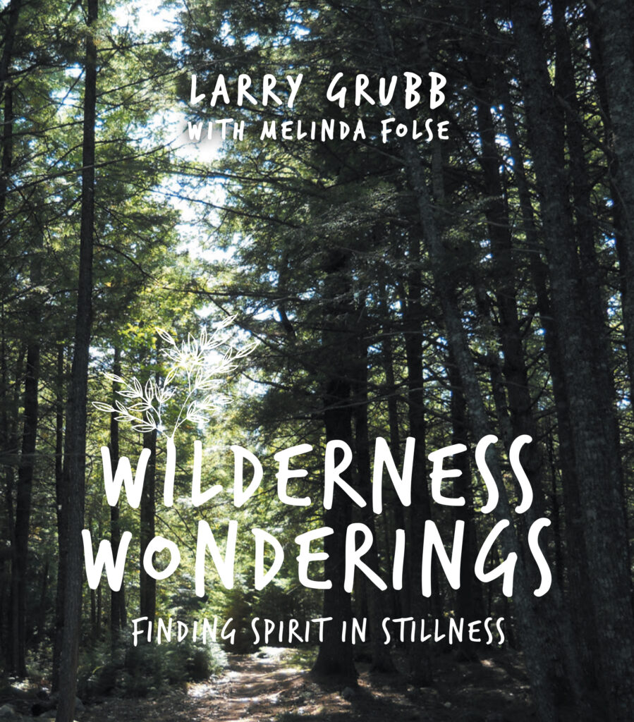 Larry Grubb Wilderness Wonderings